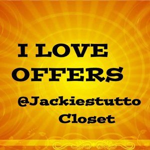 I Love Reasonable OFFERS!! Send me one!!!